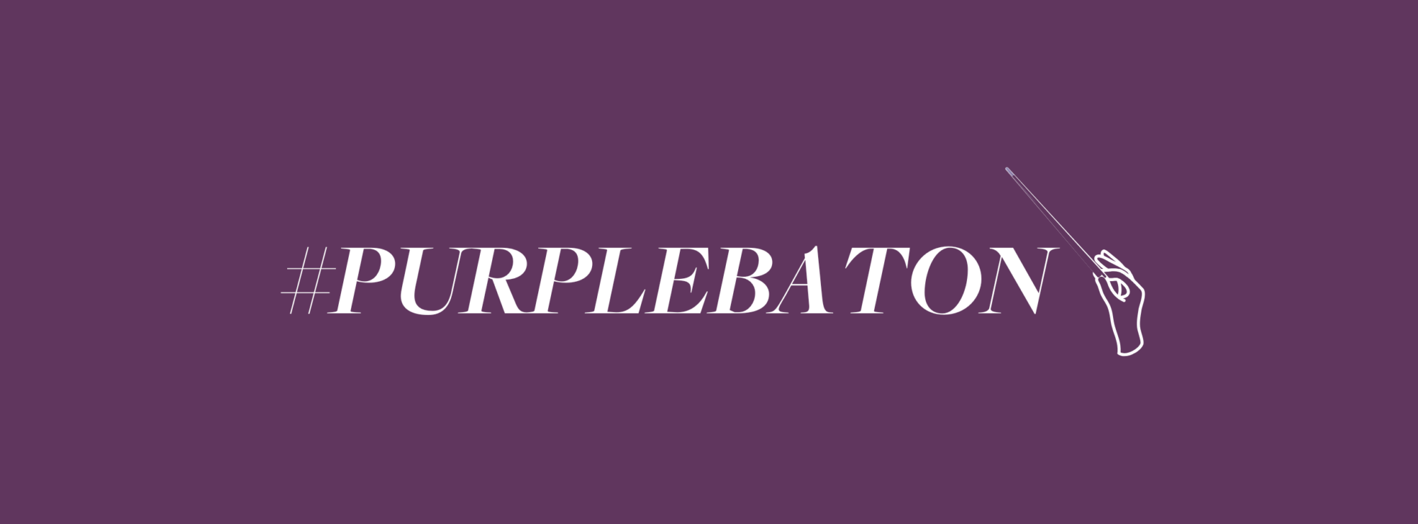 #PurpleBaton Banner